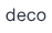 deco