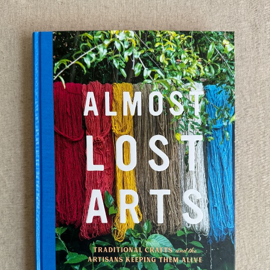 [BOOK] Almost Lost Arts:traditional